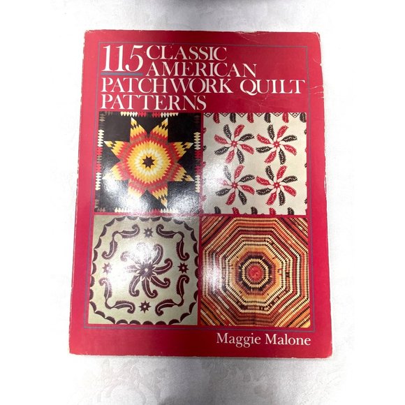 115 Classic American Patchwork Quilt Patterns Maggie Malone - Picture 1 of 2